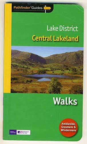 Pathfinder Lake District: Central Lakeland (Pathfinder Guide, Band 57)