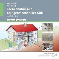 Arbeitsheft mit eingetragenen Lösungen Fachkenntnisse 1 Anlagenmechaniker SHK