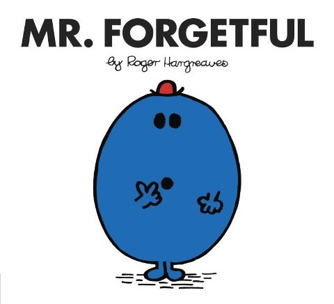 Mr. Forgetful