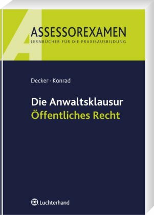 Die Anwaltsklausur - Öffentliches Recht