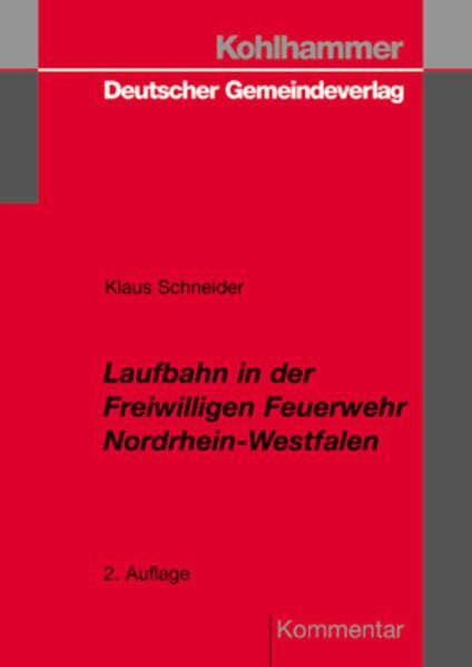 Laufbahn in der Freiwilligen Feuerwehr Nordrhein- Westfalen