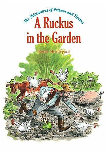 A Ruckus in the Garden: The Adventures of Pettson and Findus (Volume 5)