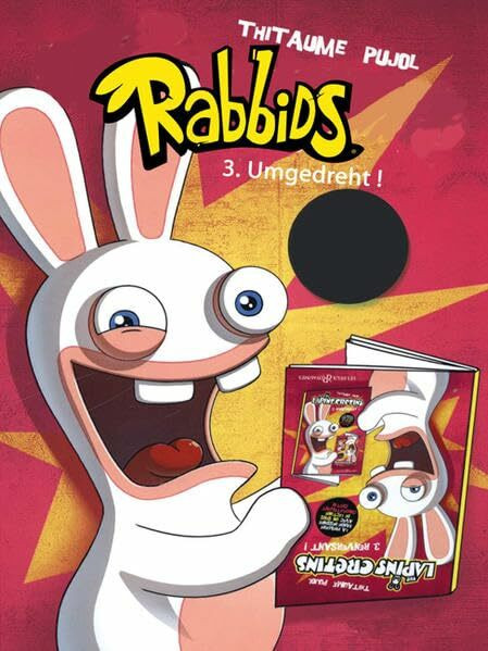 Rabbids: Band 3. Umgedreht