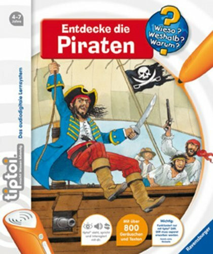 tiptoi® Entdecke die Piraten (tiptoi® Wieso? Weshalb? Warum?, Band 7)