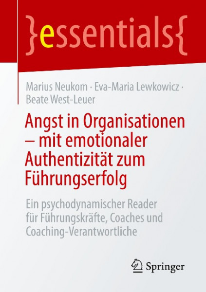 Angst in Organisationen ¿ mit emotionaler Authentizität zum Führungserfolg