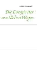Die Energie des westlichen Weges