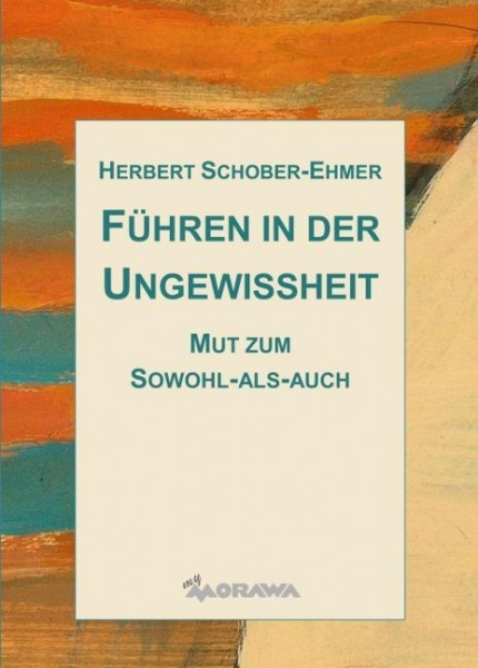 Führen in der Ungewissheit