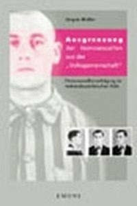 Ausgrenzung der Homosexuellen aus der 'Volksgemeinschaft': Die Verfolgung der Homosexuellen im nationalsozialistischen Köln (Schriften des NS-Dokumentationszentrums der Stadt Köln)