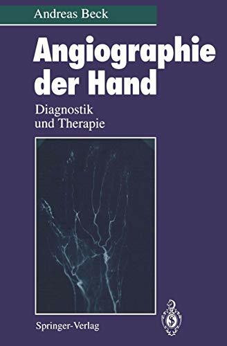 Angiographie der Hand: Diagnostik und Therapie
