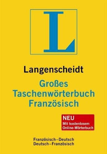 Langenscheidt Großes Taschenwörterbuch Französisch: Französisch-Deutsch/Deutsch-Französisch: Französ.-Dtsch.-/Dtsch.-Französ. Neu mit kostenlosem Online-Wörterbuch