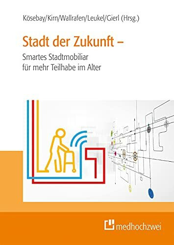 Stadt der Zukunft – Smartes Stadtmobiliar für mehr Teilhabe im Alter