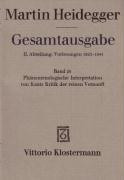 Gesamtausgabe Abt. 2 Vorlesungen Bd. 25. Phänomenologische Interpretation zu Kants Kritik der reinen Vernunft