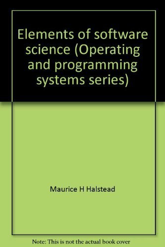 Elements of software science (Operating and programming systems series)