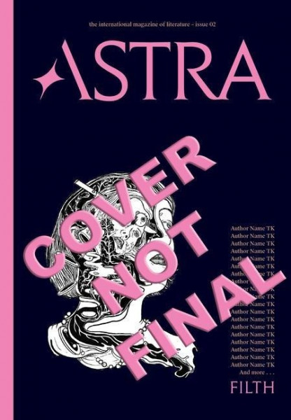 Astra Magazine 02, Filth