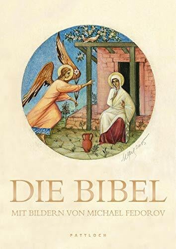 Die Bibel: Mit Bildern von Michael Fedorov