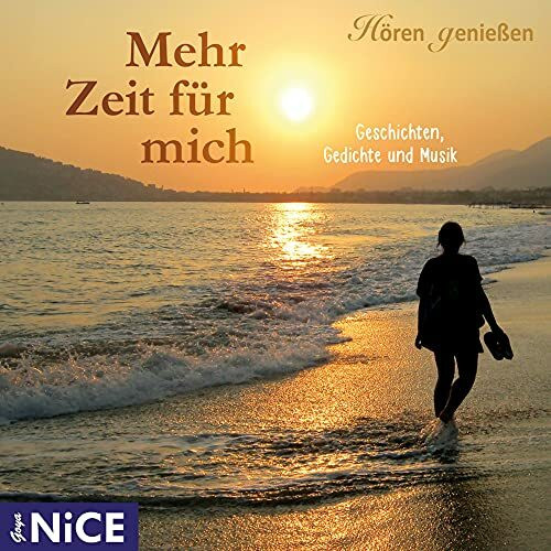 Mehr Zeit für mich. Geschichten, Gedichte und Musik: Geschichten, Gedichte und Musik