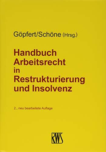 Handbuch Arbeitsrecht in Restrukturierung und Insolvenz