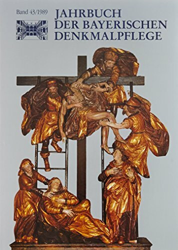 Jahrbuch der Bayerischen Denkmalpflege, Bd.43, 1989