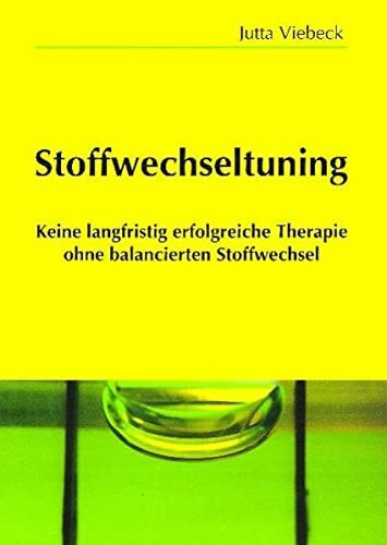 Stoffwechseltuning: Keine langfristig erfolgreiche Therapie ohne balancierten Stoffwechsel