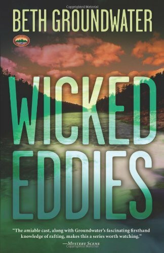 Wicked Eddies: An Rm Outdoor Adventures Mystery (Rocky Mountain Outdoor Adventures Mystery, Band 2)