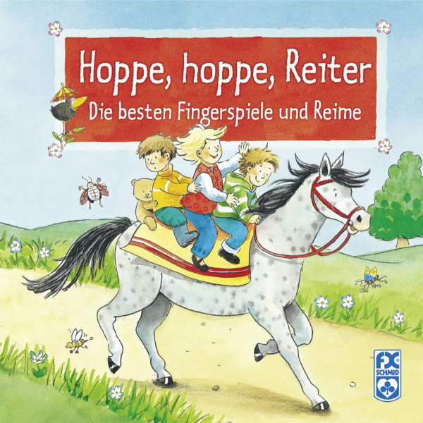 Hoppe, hoppe, Reiter: Die besten Fingerspiele und Reime