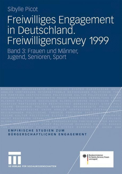 Freiwilliges Engagement in Deutschland. Freiwilligensurvey 1999. Band 3