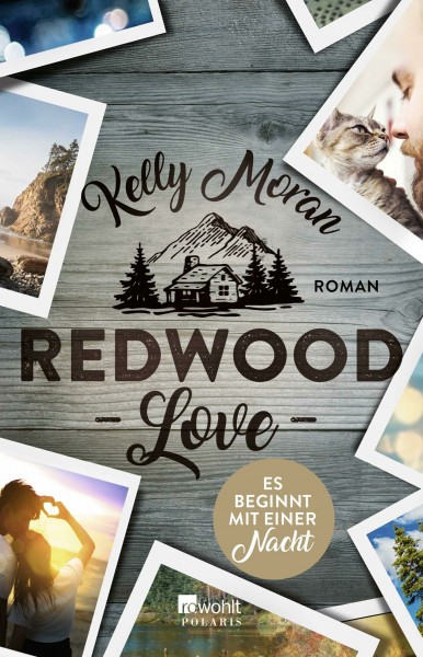 Redwood Love – Es beginnt mit einer Nacht: Roman (Redwood-Reihe, Band 3)