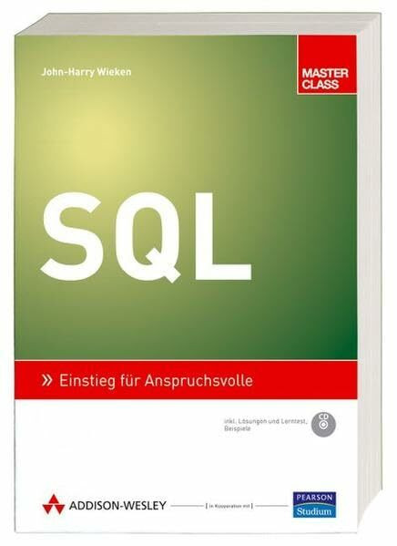 SQL - inkl. Lerntest auf CD: Einstieg für Anspruchsvolle (Master Class)