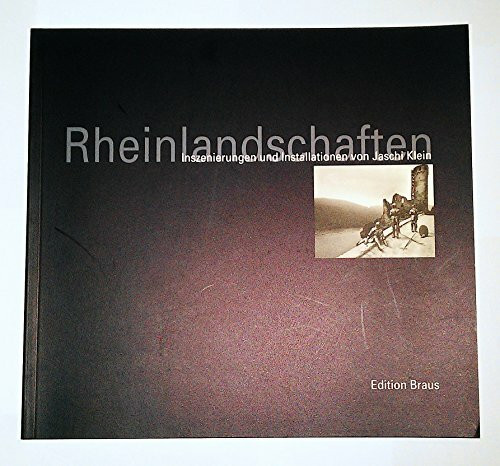 Rheinlandschaften. Inszenierungen und Installationen von Jaschi Klein