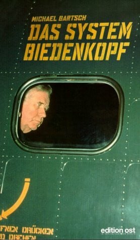 Das System Biedenkopf: Wie man die Demokratie zur Strecke bringt