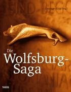 Die Wolfsburg Saga