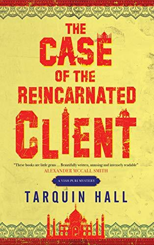 The Case of the Reincarnated Client (Vish Puri Mysteries)