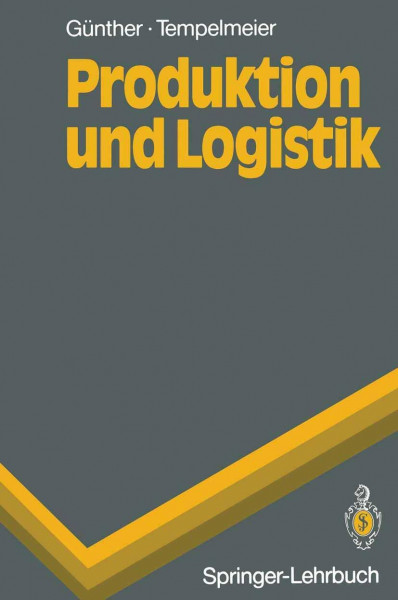Produktion und Logistik (Springer-Lehrbuch)