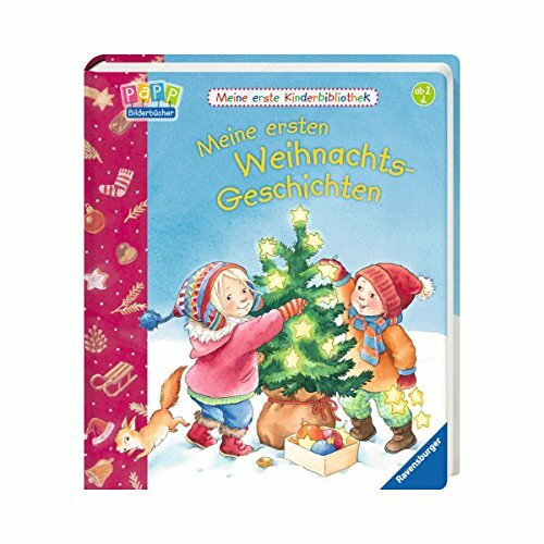 Meine ersten Weihnachts-Geschichten (Meine erste Kinderbibliothek)
