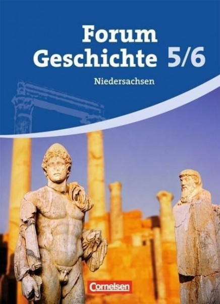 Forum Geschichte - Niedersachsen - 5./6. Schuljahr: Von der Vorgeschichte bis zum Frühmittelalter - Schülerbuch