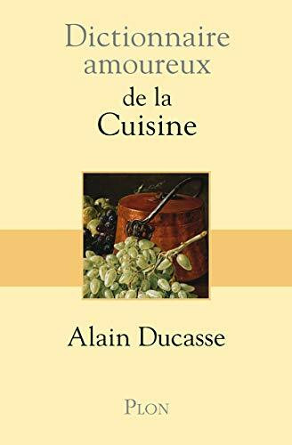 Dictionnaire amoureux de la cuisine