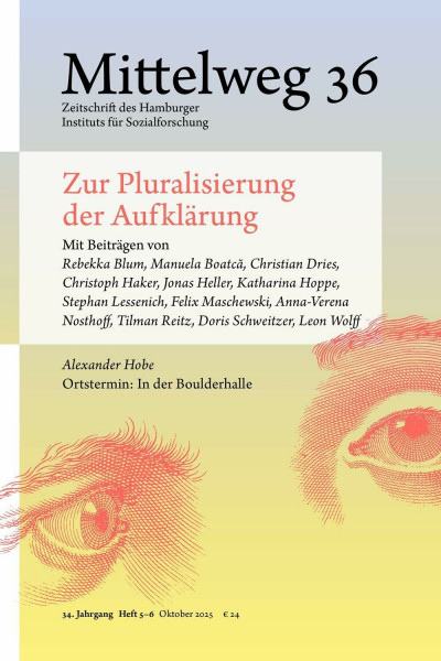 Zur Pluralisierung der Aufklärung: Mittelweg 36, Heft 5-6 Oktober 2025
