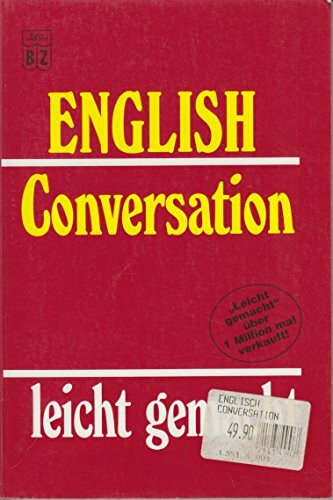 English Conversation leicht gemacht.