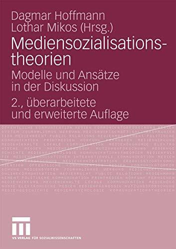 Mediensozialisationstheorien: Modelle und Ansätze in der Diskussion (German Edition)