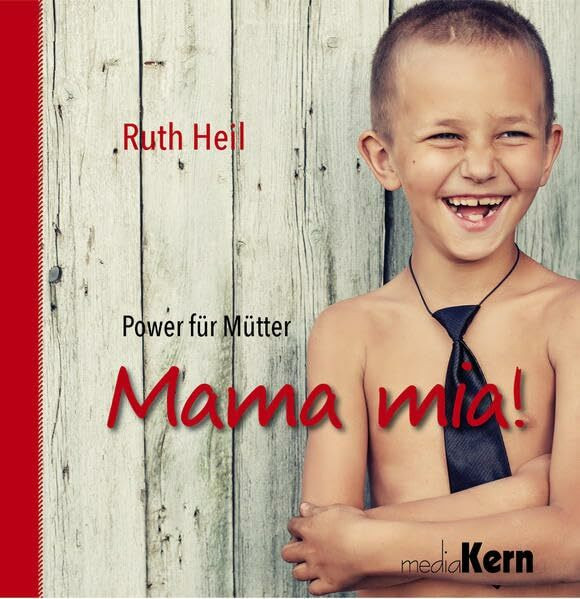 Mama mia!: Power für Mütter