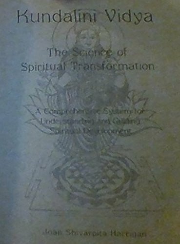 Kundalini Vidya the Science of Spiritual Transformation