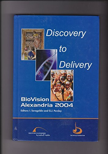 Discovery to Delivery. BioVision Alexandria 2004.
