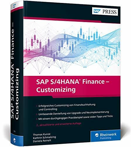 SAP S/4HANA Finance – Customizing: FI/CO erfolgreich implementieren, umfassend und topaktuell – Ausgabe 2020 (SAP PRESS)