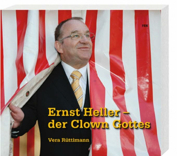 Ernst Heller - der Clown Gottes
