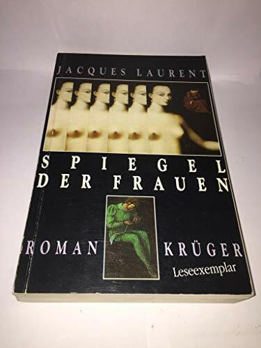 Spiegel der Frauen. Roman