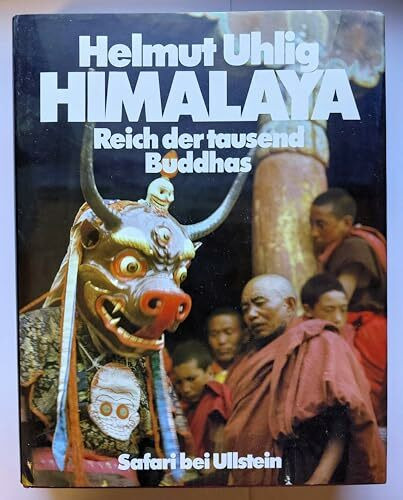Himalaya - Reich der tausend Buddhas. Menschen, Götter und Dämonen am Dach der Welt