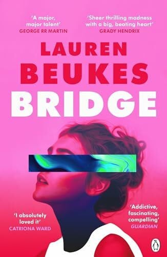 Bridge: The dazzling new novel from the author of Apple TV’s Shining Girls