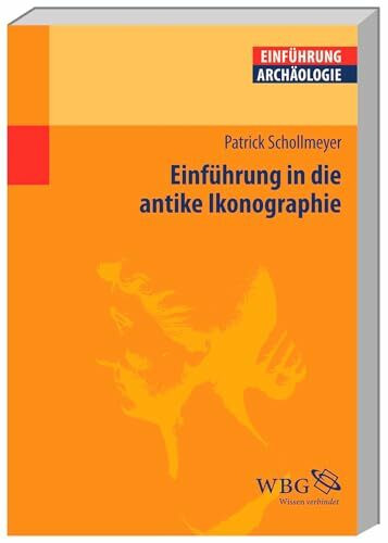 Einführung in die antike Ikonographie (Studium kompakt)