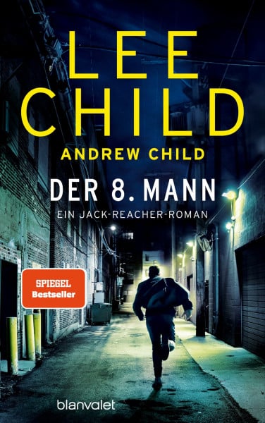 Der 8. Mann: Ein Jack-Reacher-Roman - Hart, härter, Reacher – Die Bestsellerromane zur Streamingserie "Reacher" vom Master of Crime! (Die-Jack-Reacher-Romane, Band 28)