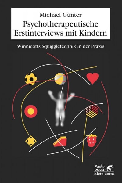 Psychotherapeutische Erstinterviews mit Kindern: Winnicotts Squiggle-Technik in der Praxis